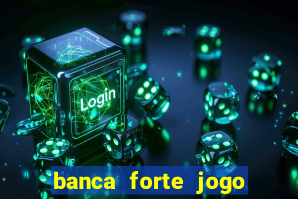 banca forte jogo do bicho app